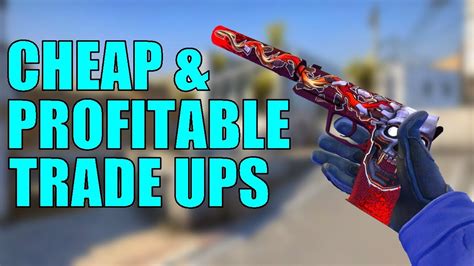 good cheap trade ups.